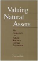Cover of: Valuing natural assets: the economics of natural resource damage assessment