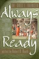 Cover of: Always Ready by Greg L. Bahnsen