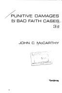 Cover of: Punitive Damages in Bad Faith Cases by John C. McCarthy