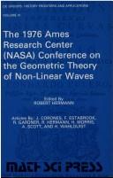 The 1976 Ames Research Center (NASA) Conference on the Geometric Theory of Non-linear Waves