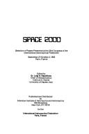 Cover of: Space 2000 by International Astronautical Congress (33rd 1982 Paris, France)