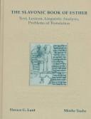 Cover of: The Slavonic Book of Esther: text, linguistic analysis, problems of translation