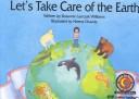 Cover of: Let's Take Care of Earth (Emergent Reader Science; Level 2) by Rozanne Lanczak Williams