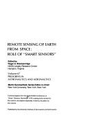 Cover of: Remote sensing of earth from space: role of "smart sensors" : technical papers from the AIAA/NASA Conference on "Smart" Sensors, November 1978, subsequently revised for this volume, and papers especially invited by the editor for this volume