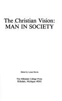 Cover of: The Christian vision: man in society