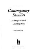Cover of: Contemporary families: looking forward, looking back