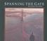 Cover of: Spanning the Gate