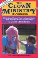 Cover of: The Clown Ministry Handbook by Janet Litherland