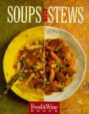 Cover of: Soups and Stews by Food & Wine Magazine