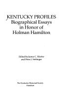 Cover of: Kentucky profiles: biographical essays in honor of Holman Hamilton