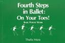 Cover of: Fourth Steps in Ballet: On Your Toes! Basic Pointe Work