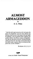 Cover of: Almost Armageddon by Ellen Gould Harmon White