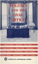 Cover of: Politics and the Oval Office: towards presidential governance