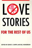 Cover of: Love Stories for the Rest of Us by Genie D. Chipps