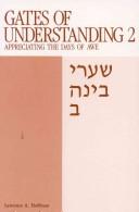 Cover of: Gates of understanding =: [Shaʻare binah]