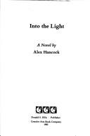 Into the light by Alex Hancock