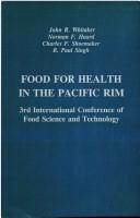 Cover of: Food for Health in the Pacific Rim by John Whitaker, J.R. Whitaker, N.F. Haard, C.F. Shoemaker, R.P. Singh