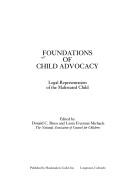 Cover of: Foundations of Child Advocacy: Legal Representation for the Maltreated Child