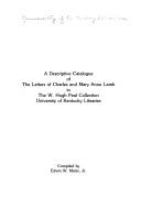 A Descriptive Catalogue of the Letters of Charles and Mary Anne Lamb in the W. Hugh Peal Collection by Edwin W., Jr. Marrs