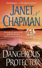 Cover of: The dangerous protector by Janet Chapman