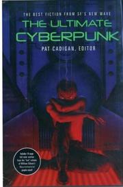Cover of: The Ultimate Cyberpunk by Pat Cadigan