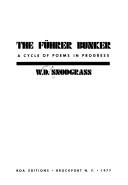 Cover of: The Fuhrer Bunker by W. D. Snodgrass, W. D. Snodgrass