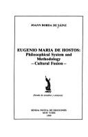Cover of: Eugenio Mariá de Hostos: philosophical system and methodology : cultural fusion