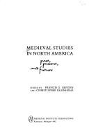 Cover of: Medieval Studies in North America: Past, Present, and Future