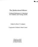 Cover of: The Multicolored mirror by edited by Merri V. Lindgren ; Cooperative Children's Book Center.