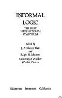 Cover of: Informal logic by International Symposium on Informal Logic (1st 1978 University of Windsor)