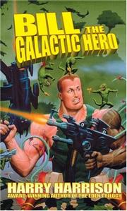 Cover of Bill, the Galactic Hero On the Planet of Tasteless Pleasures