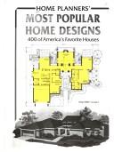 Cover of: Home Planners' most popular home designs: 360 of America's favorite houses.