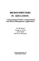 Cover of: Microcomputers in education: a nontechnical guide to instructional and school management applications