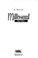 Cover of: Milkweed by Mary Gardner, Mary Gardner