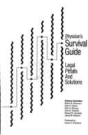 Cover of: Physician's survival guide: legal pitfalls and solutions