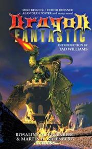 Cover of: Dragon Fantastic! by Rosalind Greenberg