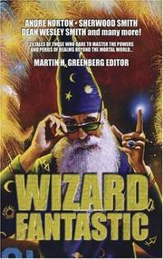 Cover of: Wizard Fantastic by Andre Norton, Jane Yolen, Tanya Huff, Diana Paxon