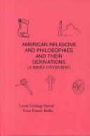 Cover of: American Religions and Philosophies by Leota Goding Sarraf, Vera A. Foster Rollo