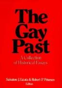 Cover of: The Gay Past by edited by Salvatore J. Licata, Robert P. Petersen.