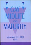 Cover of: Gay midlife and maturity