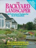 The Backyard landscaper by Susan A. Roth & Company