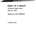 Born of a Dream by Cid Corman