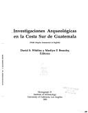 Cover of: Investigaciones arqueológicas en la costa sur de Guatemala