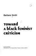 Toward a Black Feminist Criticism by Barbara Smith