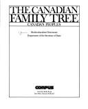 Cover of: The Canadian family tree by Canada. Multiculturalism Directorate., Canada. Multiculturalism Directorate.