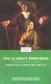 The Scarlet Pimpernel by Emmuska Orczy, Baroness Orczy