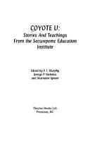 Cover of: Coyote U by edited by P.J. Murphy, George P. Nicholas, and Marianne Ignace.
