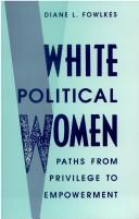 Cover of: White political women: paths from privilege to empowerment