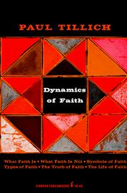 Cover of: Dynamics of Faith (Harper Torchbooks, Tb42) by Paul Tillich
