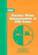 Cover of: Flexible work arrangements in CPA firms
